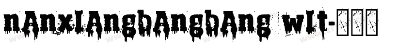 nanxiangbangbang wit字体转换